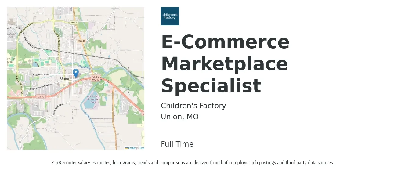 Children's Factory job posting for a E-Commerce Marketplace Specialist in Union, MO with a salary of $33,700 to $59,200 Yearly with a map of Union location.
