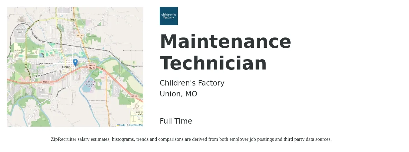 Children's Factory job posting for a Maintenance Technician in Union, MO with a salary of $17 to $24 Hourly with a map of Union location.