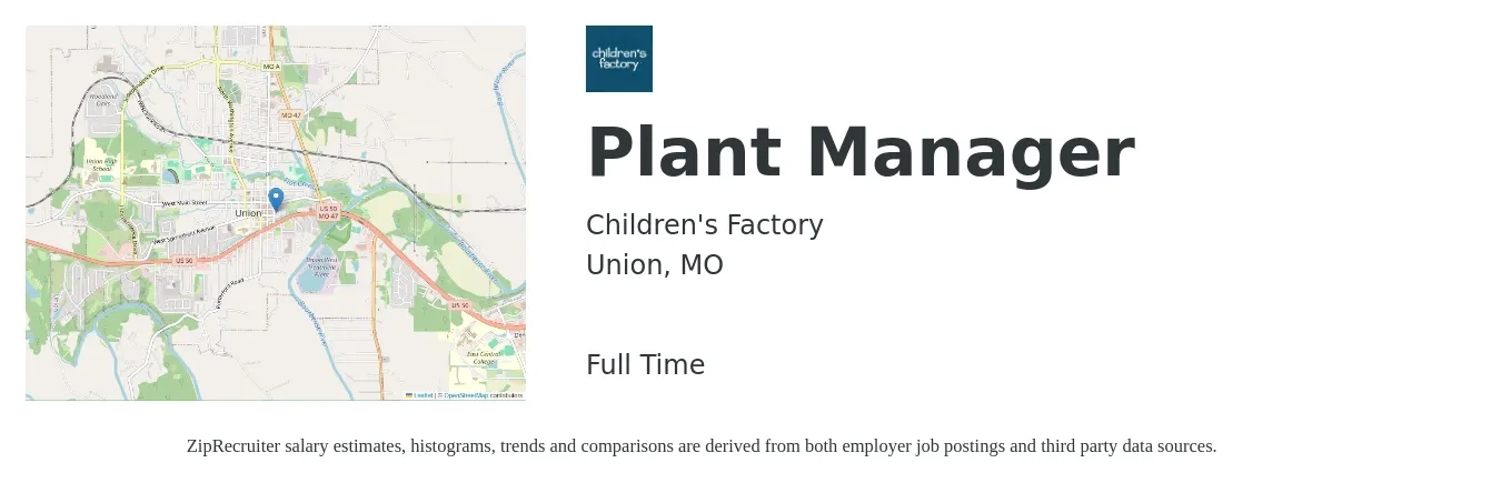 Children's Factory job posting for a Plant Manager in Union, MO with a salary of $81,700 to $126,100 Yearly with a map of Union location.