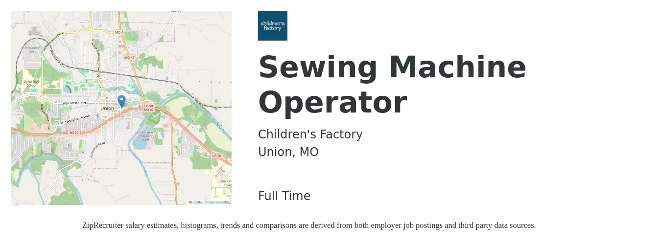Children's Factory job posting for a Sewing Machine Operator in Union, MO with a salary of $14 to $16 Hourly with a map of Union location.