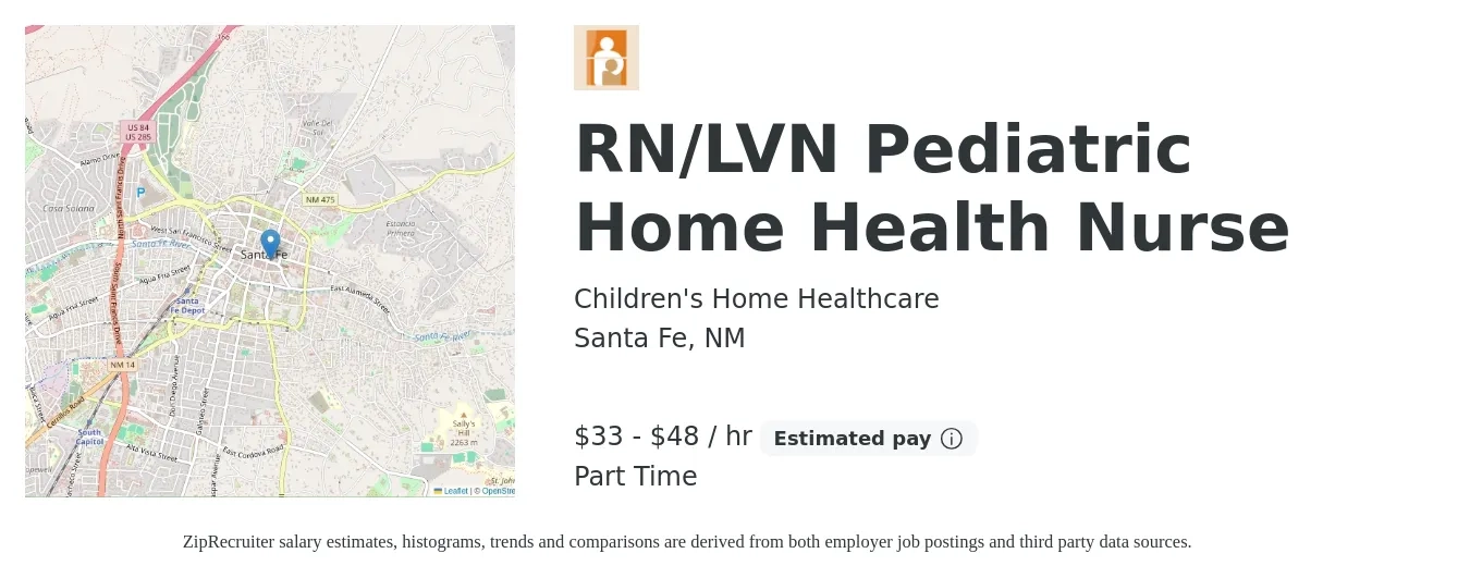 Children's Home Healthcare job posting for a RN/LVN Pediatric Home Health Nurse in Santa Fe, NM with a salary of $30 to $55 Hourly with a map of Santa Fe location.