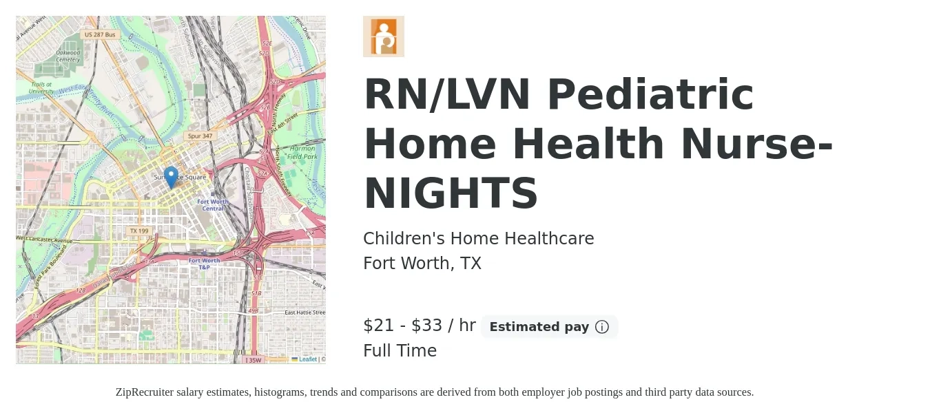 Children's Home Healthcare job posting for a RN/LVN Pediatric Home Health Nurse-NIGHTS in Fort Worth, TX with a salary of $22 to $35 Hourly with a map of Fort Worth location.