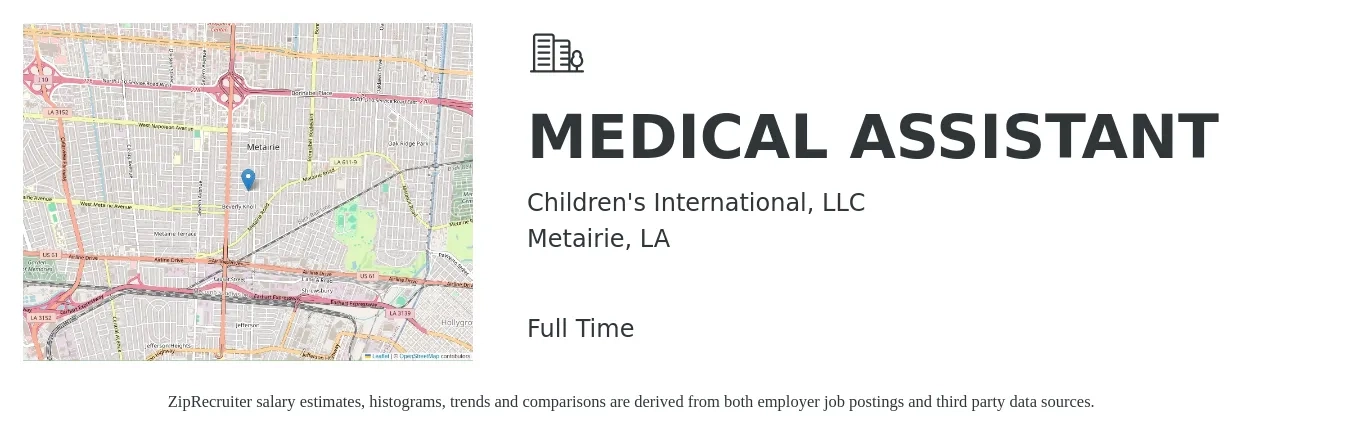 Children's International, LLC job posting for a MEDICAL ASSISTANT in Metairie, LA with a salary of $16 to $20 Hourly with a map of Metairie location.