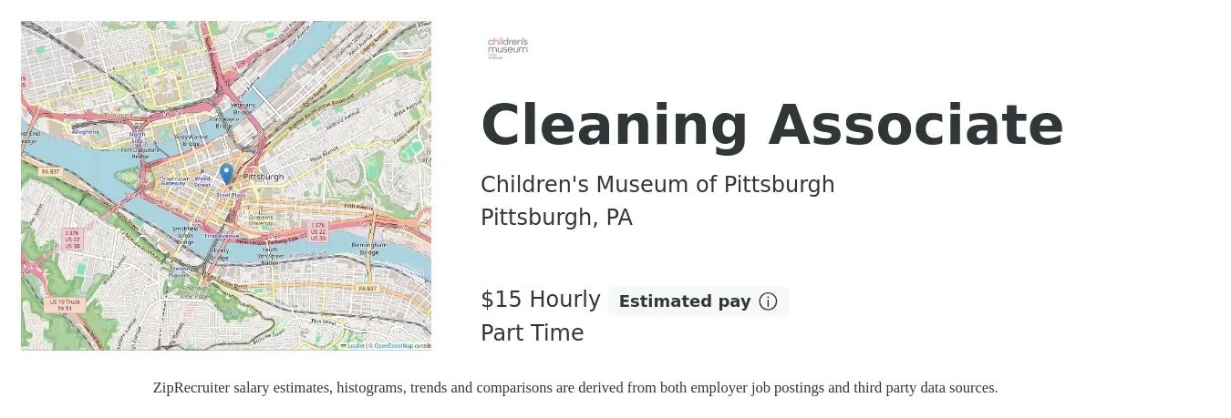 Children's Museum of Pittsburgh job posting for a Cleaning Associate in Pittsburgh, PA with a salary of $16 Hourly with a map of Pittsburgh location.