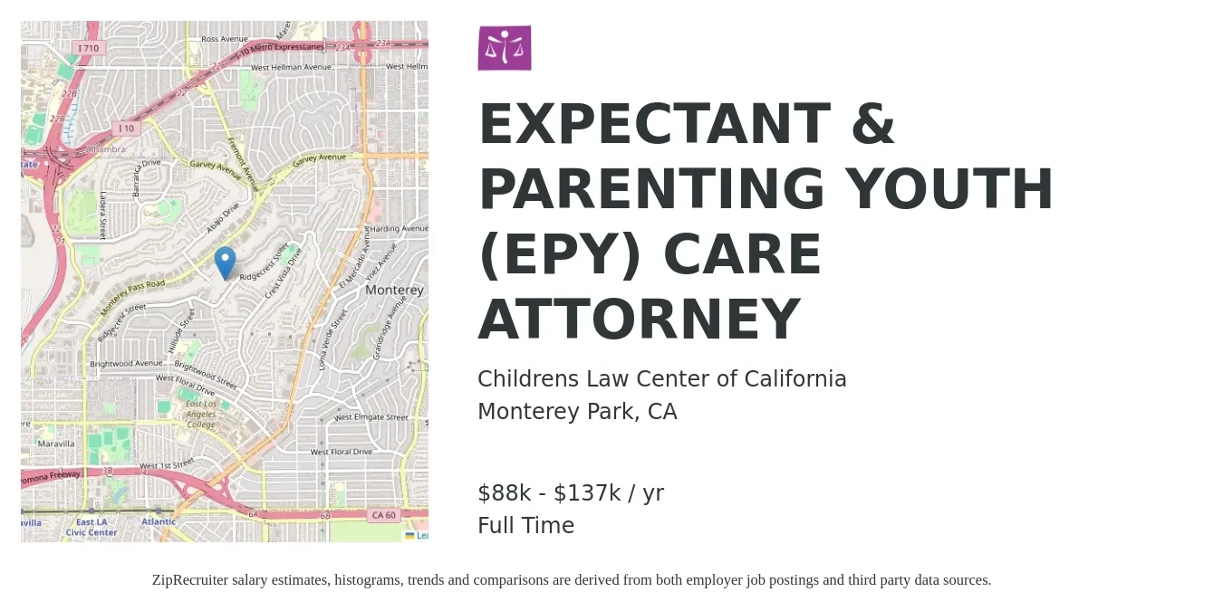 Childrens Law Center of California job posting for a EXPECTANT & PARENTING YOUTH (EPY) CARE ATTORNEY in Monterey Park, CA with a salary of $88,510 to $137,889 Yearly with a map of Monterey Park location.
