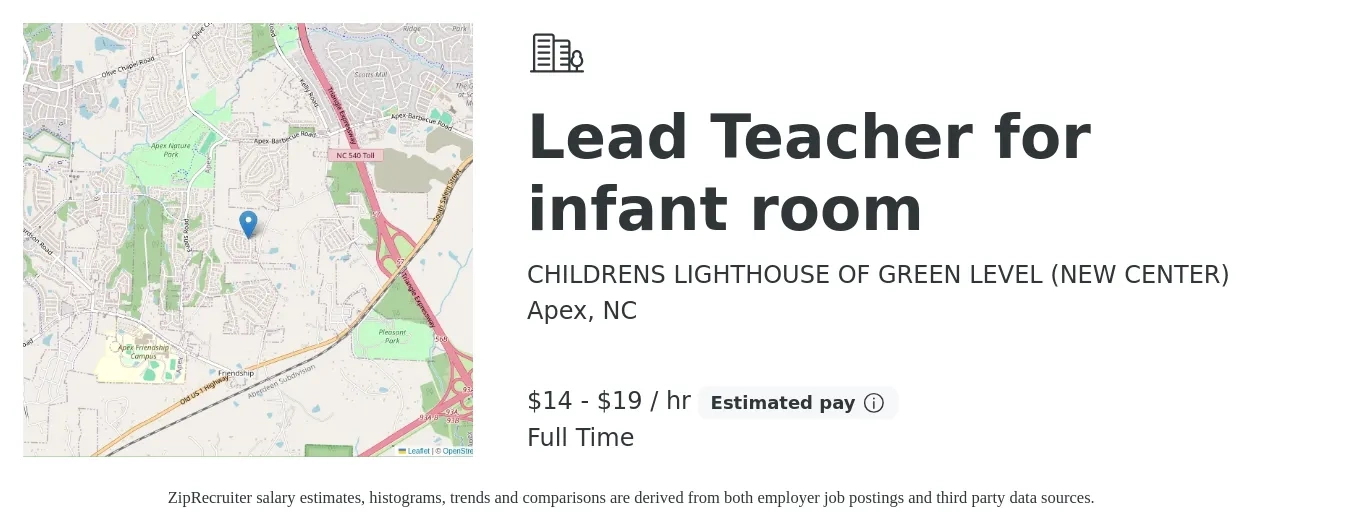 CHILDRENS LIGHTHOUSE OF GREEN LEVEL (NEW CENTER) job posting for a Lead Teacher for infant room in Apex, NC with a salary of $15 to $20 Hourly with a map of Apex location.
