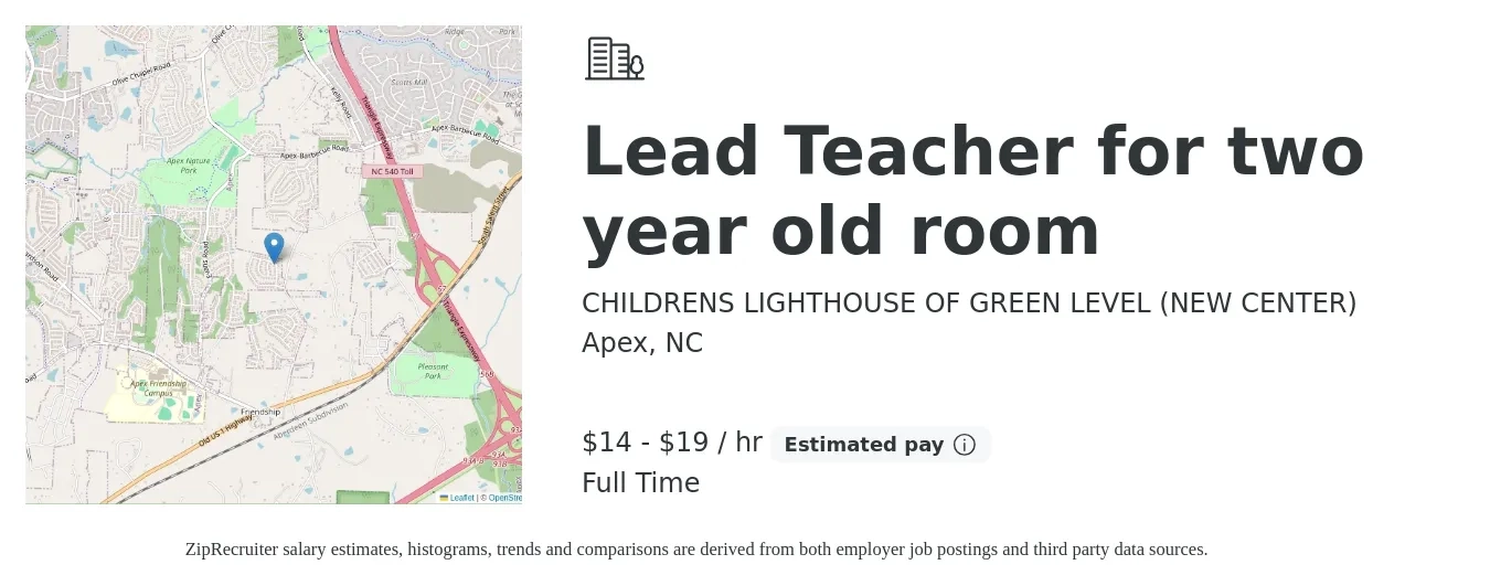 CHILDRENS LIGHTHOUSE OF GREEN LEVEL (NEW CENTER) job posting for a Lead Teacher for two year old room in Apex, NC with a salary of $15 to $20 Hourly with a map of Apex location.