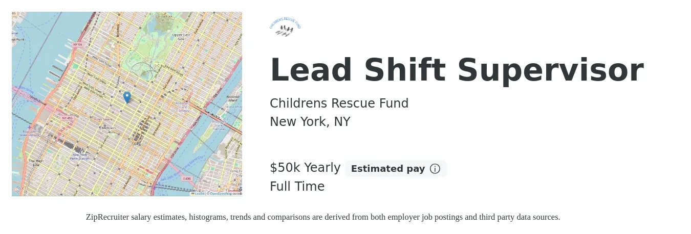 Childrens Rescue Fund job posting for a Lead Shift Supervisor in New York, NY with a salary of $50,000 Yearly with a map of New York location.