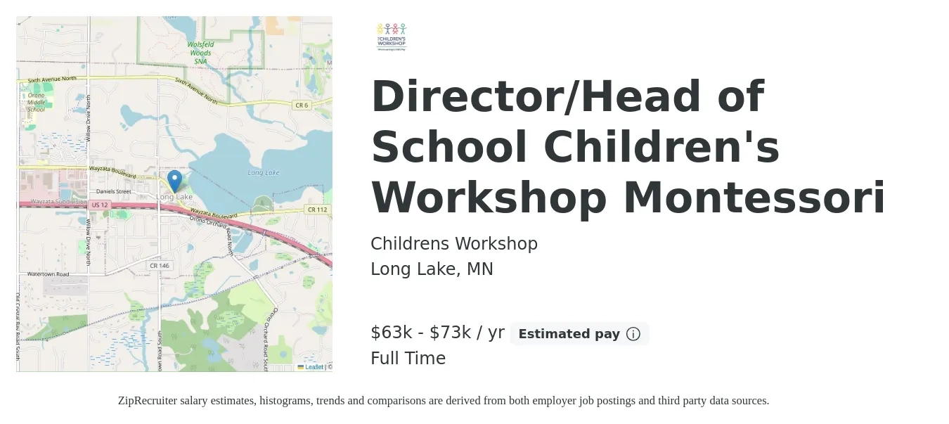 Childrens Workshop job posting for a Director/Head of School Children's Workshop Montessori in Long Lake, MN with a salary of $63,000 to $73,000 Yearly with a map of Long Lake location.