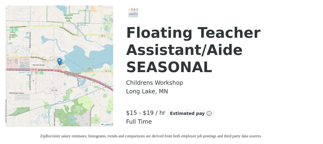 Childrens Workshop job posting for a Floating Teacher Assistant/Aide SEASONAL in Long Lake, MN with a salary of $16 to $20 Hourly with a map of Long Lake location.