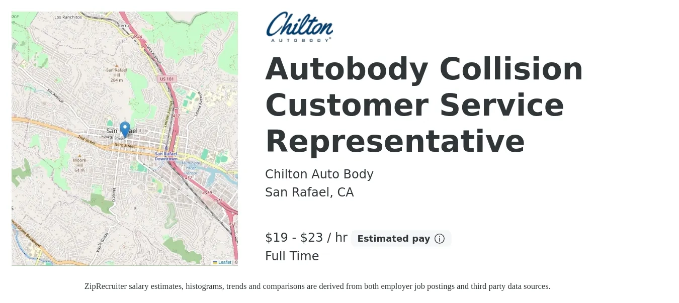Chilton Auto Body job posting for a Autobody Collision Customer Service Representative in San Rafael, CA with a salary of $20 to $24 Hourly with a map of San Rafael location.