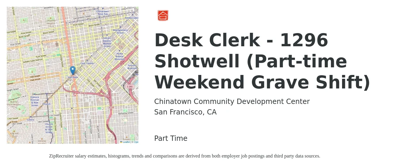 Chinatown Community Development Center job posting for a Desk Clerk - 1296 Shotwell (Part-time Weekend Grave Shift) in San Francisco, CA with a salary of $22 Hourly with a map of San Francisco location.