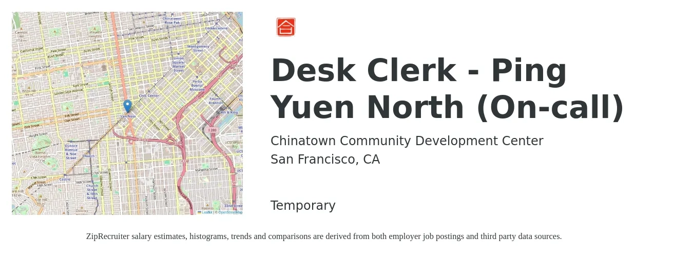 Chinatown Community Development Center job posting for a Desk Clerk - Ping Yuen North (On-call) in San Francisco, CA with a salary of $22 Hourly with a map of San Francisco location.
