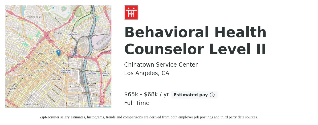 Chinatown Service Center job posting for a Behavioral Health Counselor Level II in Los Angeles, CA with a salary of $65,000 to $68,000 Yearly with a map of Los Angeles location.