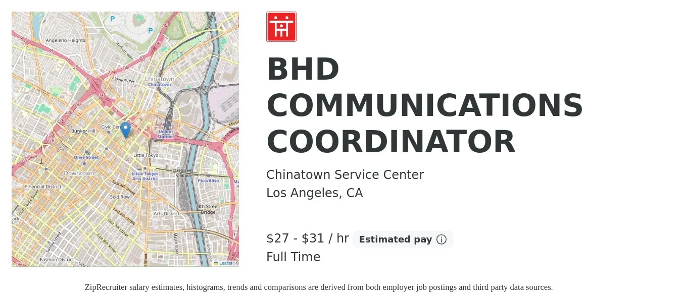 Chinatown Service Center job posting for a BHD COMMUNICATIONS COORDINATOR in Los Angeles, CA with a salary of $29 to $33 Hourly with a map of Los Angeles location.