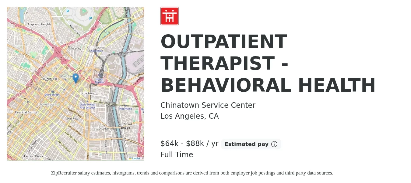Chinatown Service Center job posting for a OUTPATIENT THERAPIST - BEHAVIORAL HEALTH in Los Angeles, CA with a salary of $64,480 to $88,000 Yearly with a map of Los Angeles location.