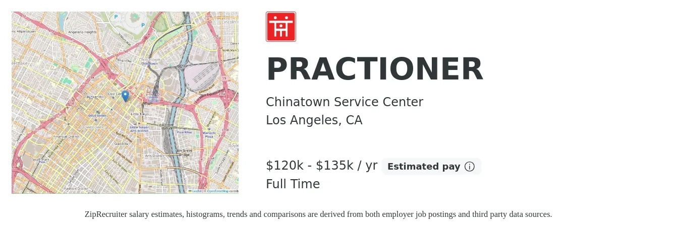 Chinatown Service Center job posting for a PRACTIONER in Los Angeles, CA with a salary of $120,000 to $135,000 Yearly with a map of Los Angeles location.