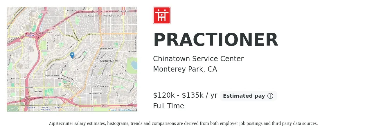 Chinatown Service Center job posting for a PRACTIONER in Monterey Park, CA with a salary of $120,000 to $135,000 Yearly with a map of Monterey Park location.