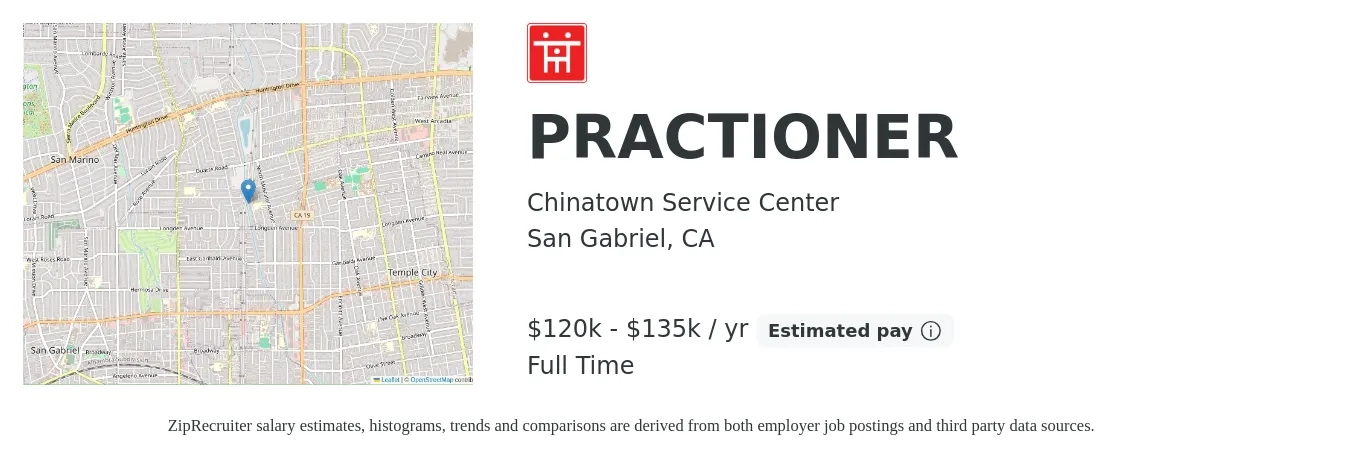 Chinatown Service Center job posting for a PRACTIONER in San Gabriel, CA with a salary of $120,000 to $135,000 Yearly with a map of San Gabriel location.
