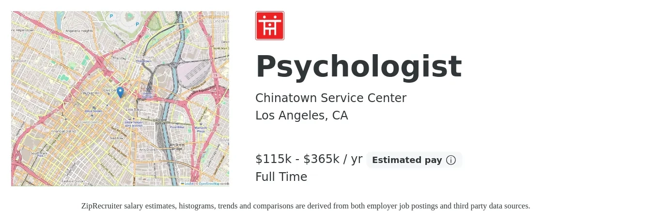 Chinatown Service Center job posting for a Psychologist in Los Angeles, CA with a salary of $115,000 to $365,000 Yearly with a map of Los Angeles location.