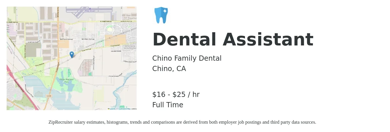 Chino Family Dental job posting for a Dental Assistant in Chino, CA with a salary of $17 to $26 Hourly with a map of Chino location.