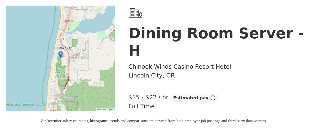 Chinook Winds Casino Resort Hotel job posting for a Dining Room Server - H in Lincoln City, OR with a salary of $16 to $20 Hourly with a map of Lincoln City location.