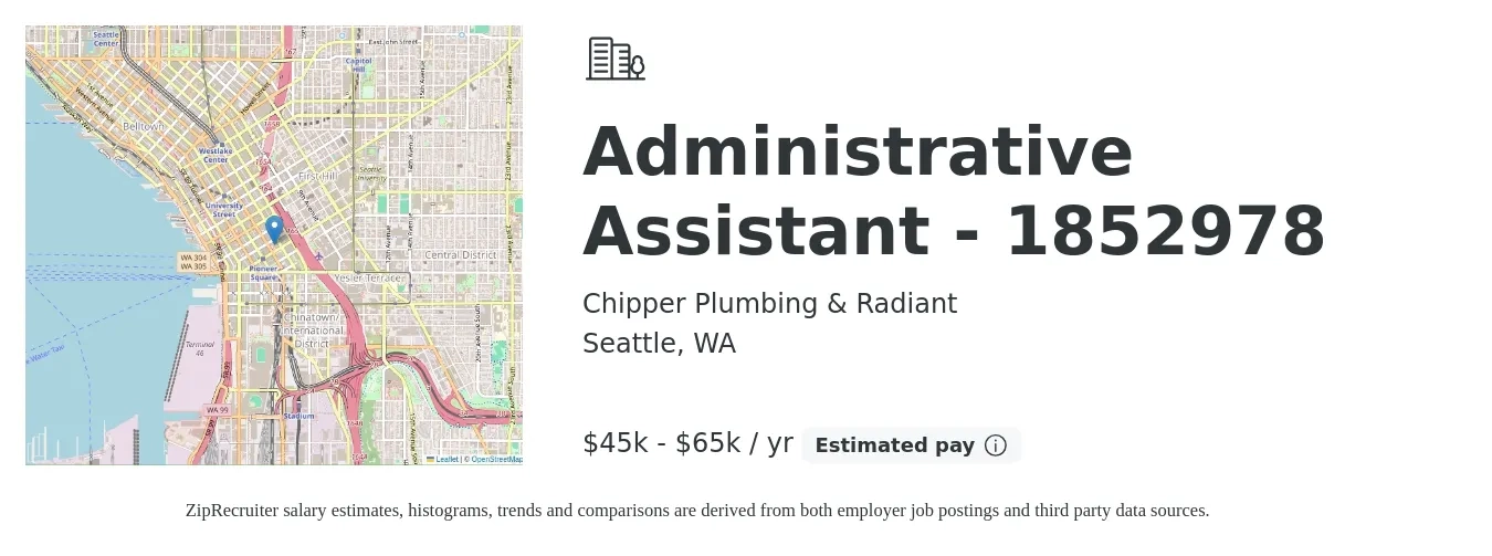 Chipper Plumbing & Radiant job posting for a Administrative Assistant - 1852978 in Seattle, WA with a salary of $45,000 to $65,000 Yearly with a map of Seattle location.