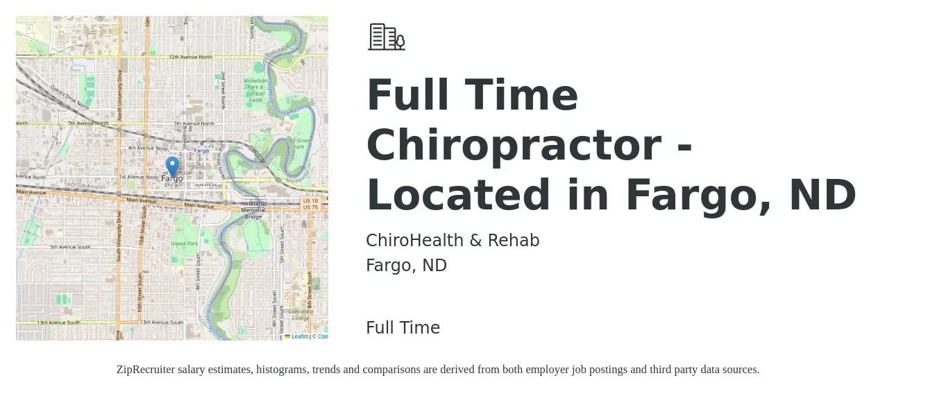ChiroHealth & Rehab job posting for a Full Time Chiropractor - Located in Fargo, ND in Fargo, ND with a salary of $75,100 to $91,800 Yearly with a map of Fargo location.