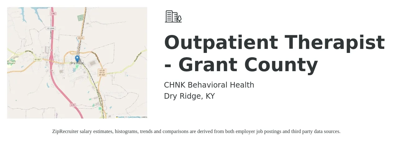 CHNK Behavioral Health job posting for a Outpatient Therapist-Grant County in Dry Ridge, KY with a salary of $46,600 to $64,600 Yearly with a map of Dry Ridge location.