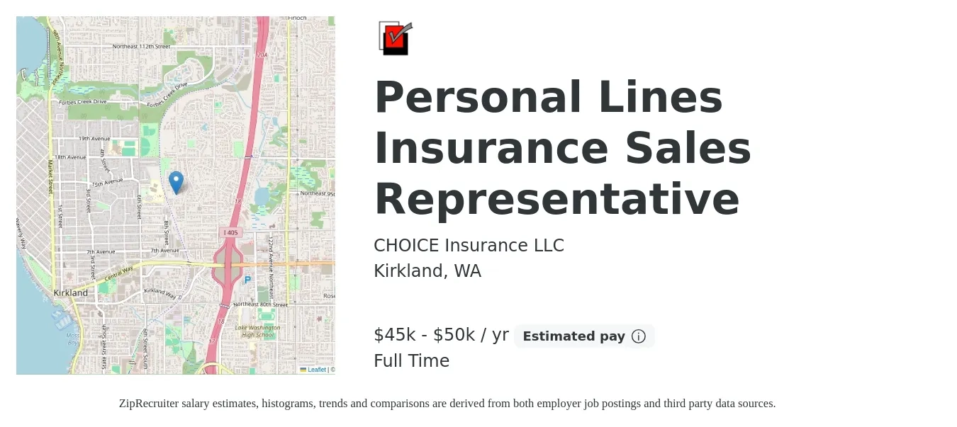 CHOICE Insurance LLC job posting for a Personal Lines Insurance Sales Representative in Kirkland, WA with a salary of $45,000 to $50,000 Yearly with a map of Kirkland location.