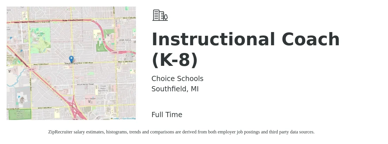 Choice Schools job posting for a Instructional Coach (K-8) in Southfield, MI with a salary of $42,500 to $61,400 Yearly with a map of Southfield location.