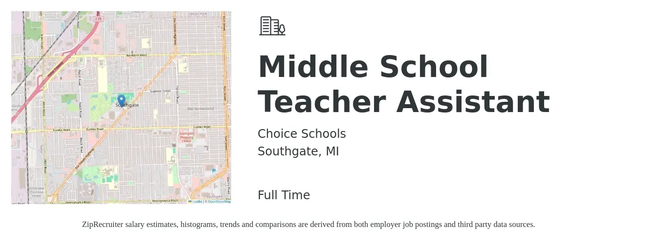 Choice Schools job posting for a Middle School Teacher Assistant in Southgate, MI with a salary of $12 to $16 Hourly with a map of Southgate location.