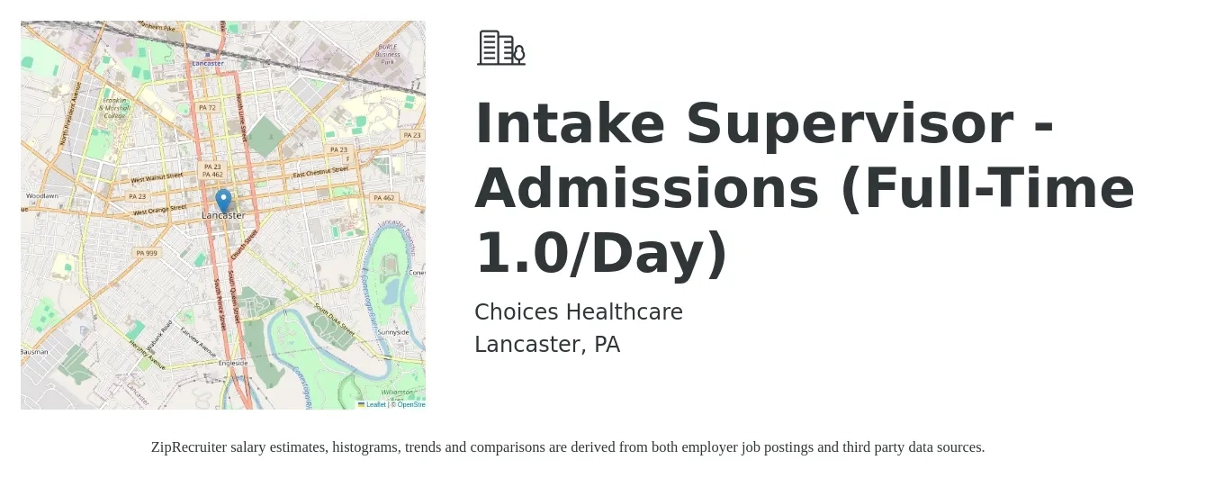 Choices Healthcare job posting for a Intake Supervisor -Admissions (Full-Time 1.0/Day) in Lancaster, PA with a salary of $48,600 to $76,800 Yearly with a map of Lancaster location.