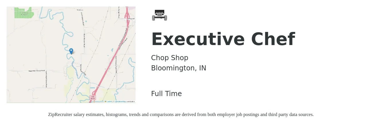Chop Shop job posting for a Executive Chef in Bloomington, IN with a salary of $62,400 to $85,900 Yearly with a map of Bloomington location.