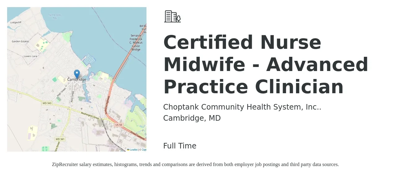 Choptank Community Health System, Inc.. job posting for a Certified Nurse Midwife - Advanced Practice Clinician in Cambridge, MD with a salary of $92,600 to $122,200 Yearly with a map of Cambridge location.