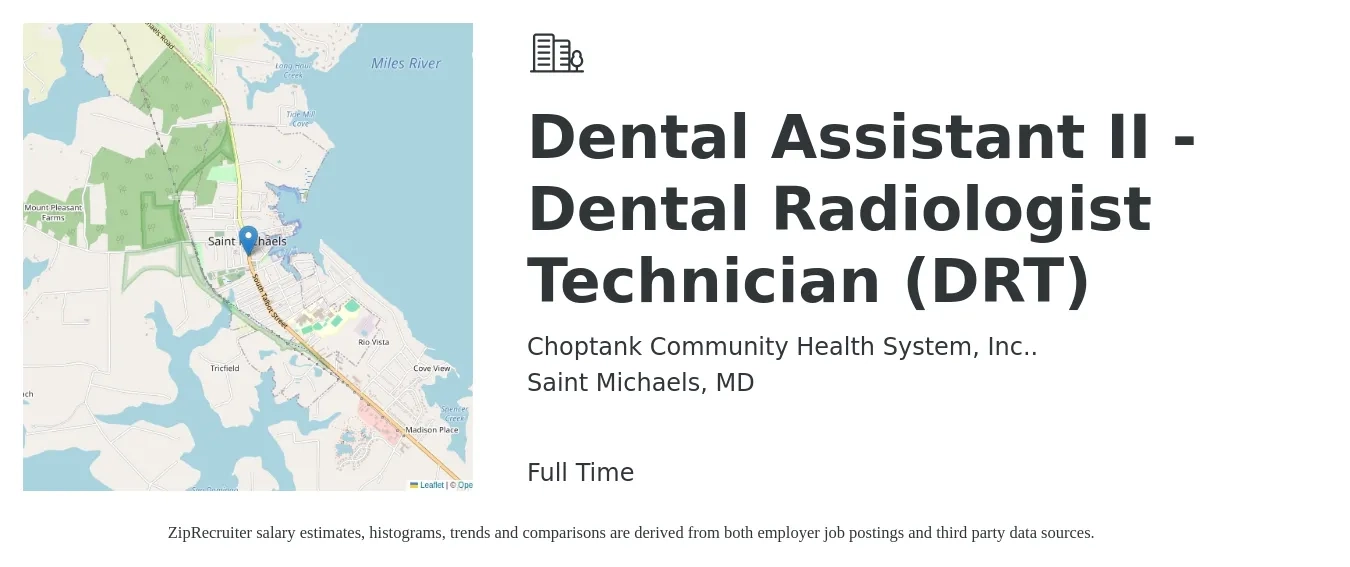Choptank Community Health System, Inc.. job posting for a Dental Assistant II - Dental Radiologist Technician (DRT) in Saint Michaels, MD with a salary of $18 to $24 Hourly with a map of Saint Michaels location.