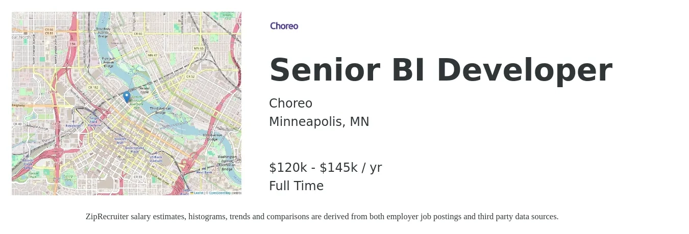 Choreo job posting for a Senior BI Developer in Minneapolis, MN with a salary of $120,000 to $145,000 Yearly with a map of Minneapolis location.