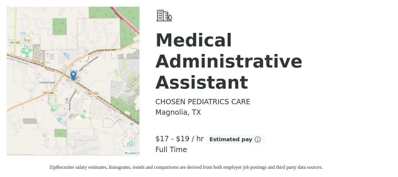 CHOSEN PEDIATRICS CARE job posting for a Medical Administrative Assistant in Magnolia, TX with a salary of $18 to $20 Hourly with a map of Magnolia location.