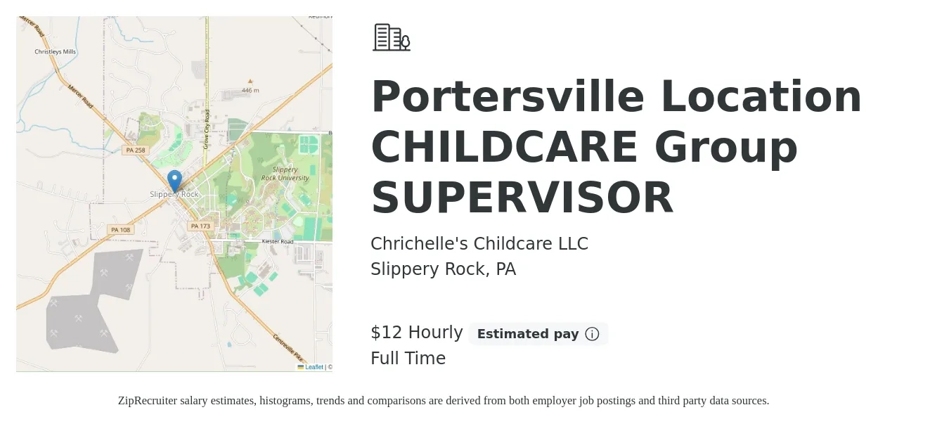 Chrichelle's Childcare LLC job posting for a Portersville Location CHILDCARE Group SUPERVISOR in Slippery Rock, PA with a salary of $13 Hourly with a map of Slippery Rock location.