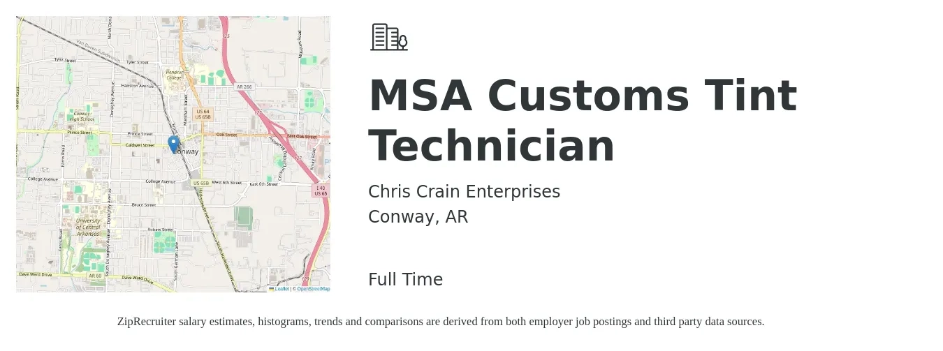 Chris Crain Enterprises job posting for a MSA Customs Tint Technician in Conway, AR with a salary of $19 to $30 Hourly with a map of Conway location.