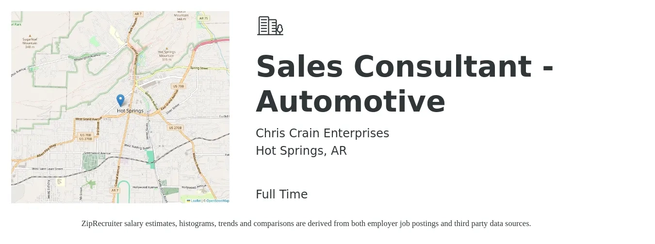 Chris Crain Enterprises job posting for a Sales Consultant - Automotive in Hot Springs, AR with a salary of $33,300 to $65,000 Yearly with a map of Hot Springs location.