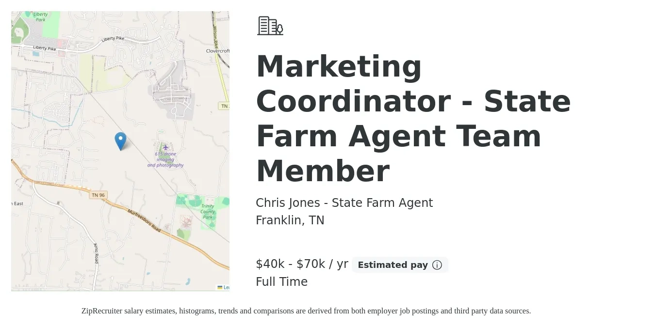 Chris Jones - State Farm Agent job posting for a Marketing Coordinator - State Farm Agent Team Member in Franklin, TN with a salary of $40,000 to $70,000 Yearly with a map of Franklin location.