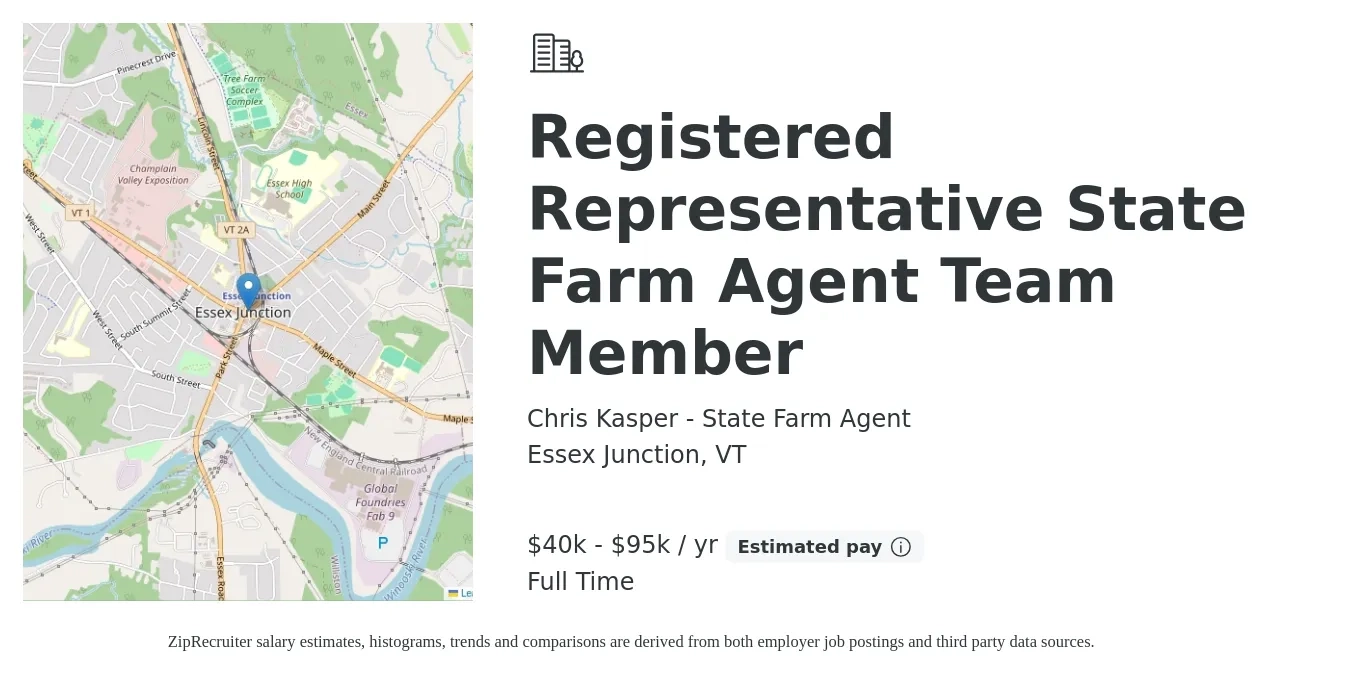 Chris Kasper - State Farm Agent job posting for a Registered Representative State Farm Agent Team Member in Essex Junction, VT with a salary of $40,000 to $95,000 Yearly with a map of Essex Junction location.
