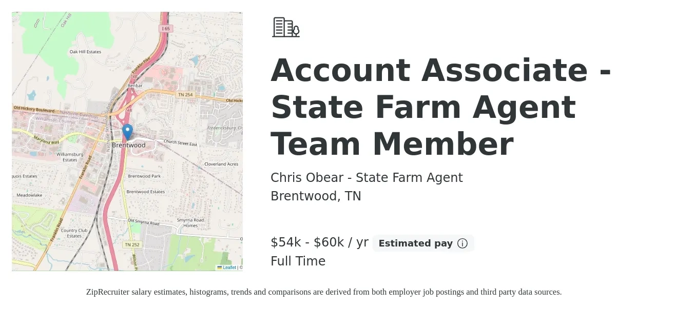 Chris Obear - State Farm Agent job posting for a Account Associate - State Farm Agent Team Member in Brentwood, TN with a salary of $54,000 to $60,000 Yearly with a map of Brentwood location.