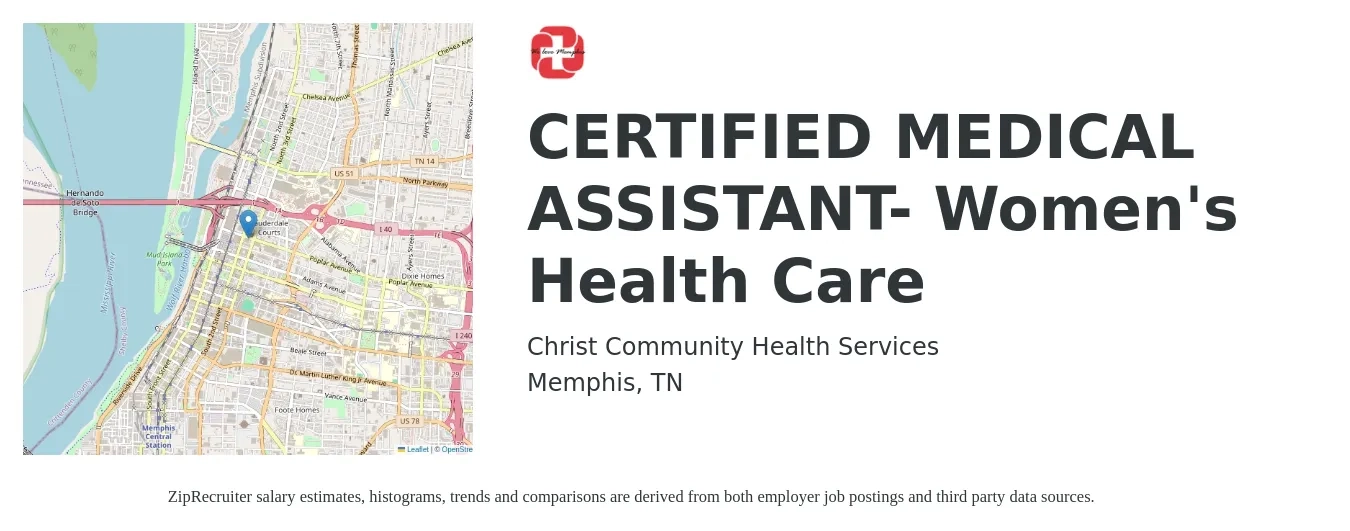 Christ Community Health Services job posting for a CERTIFIED MEDICAL ASSISTANT- Women's Health Care in Memphis, TN with a salary of $15 to $20 Hourly with a map of Memphis location.