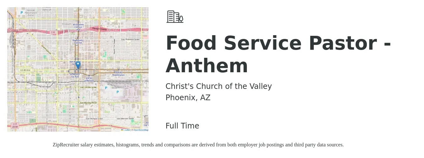 Christ's Church of the Valley job posting for a Food Service Pastor - Anthem in Phoenix, AZ with a salary of $14 to $18 Hourly with a map of Phoenix location.