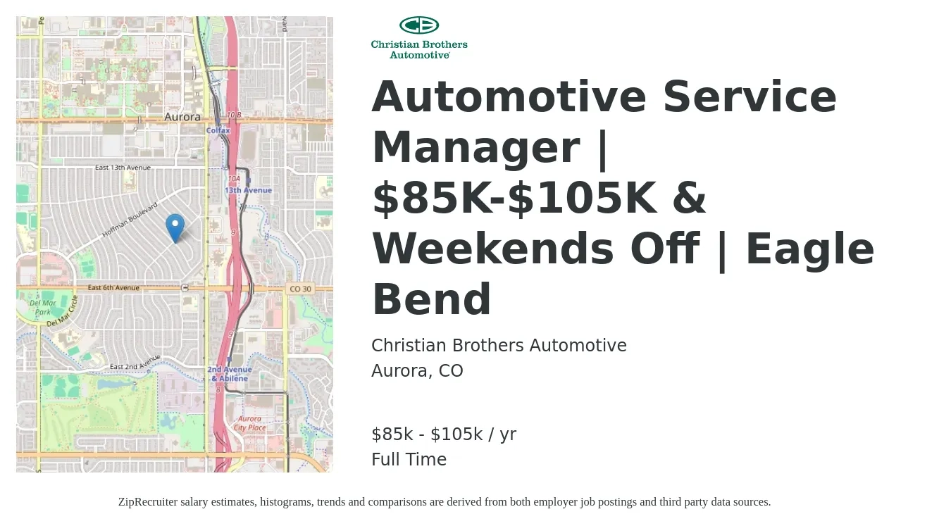 Christian Brothers Automotive job posting for a Automotive Service Manager | $85K-$105K & Weekends Off | Eagle Bend in Aurora, CO with a salary of $85,000 to $105,000 Yearly with a map of Aurora location.