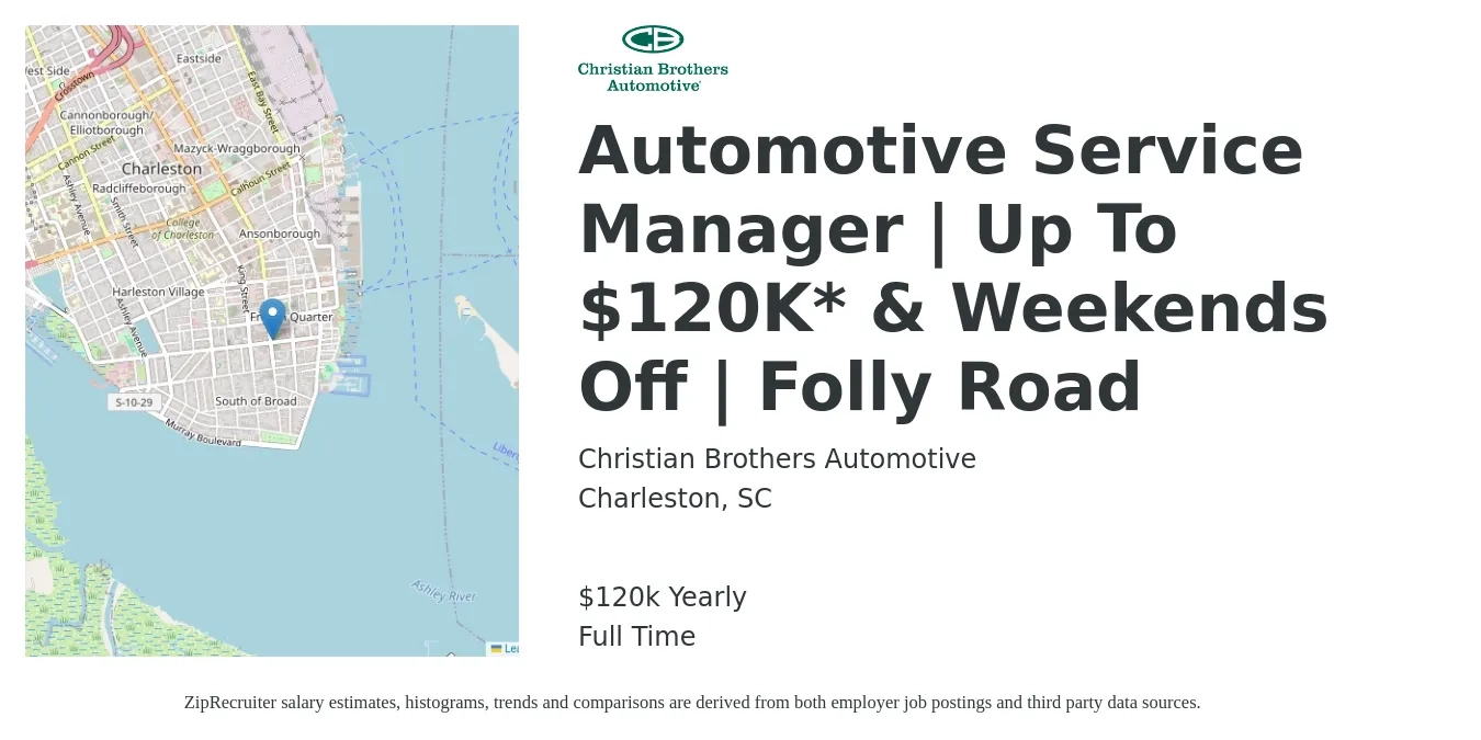 Christian Brothers Automotive job posting for a Automotive Service Manager | Up To $120K* & Weekends Off | Folly Road in Charleston, SC with a salary of $120,000 Yearly with a map of Charleston location.