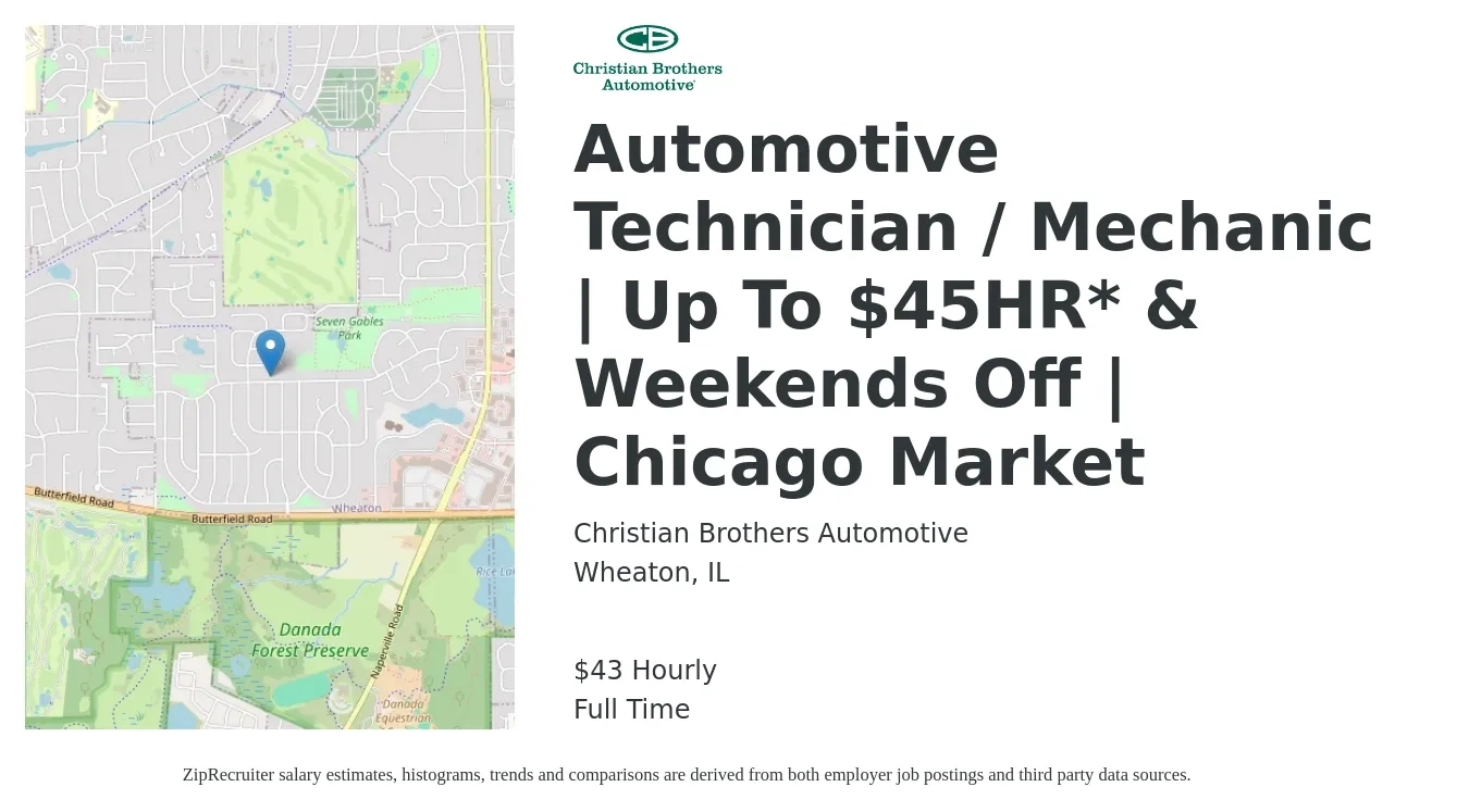 Christian Brothers Automotive job posting for a Automotive Technician / Mechanic | Up To $45HR* & Weekends Off | Chicago Market in Wheaton, IL with a salary of $45 Hourly with a map of Wheaton location.