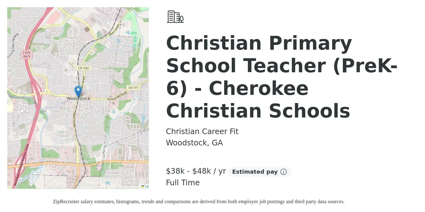 Christian Career Fit job posting for a Christian Primary School Teacher (PreK-6) - Cherokee Christian Schools in Woodstock, GA with a salary of $38,000 to $48,000 Yearly with a map of Woodstock location.